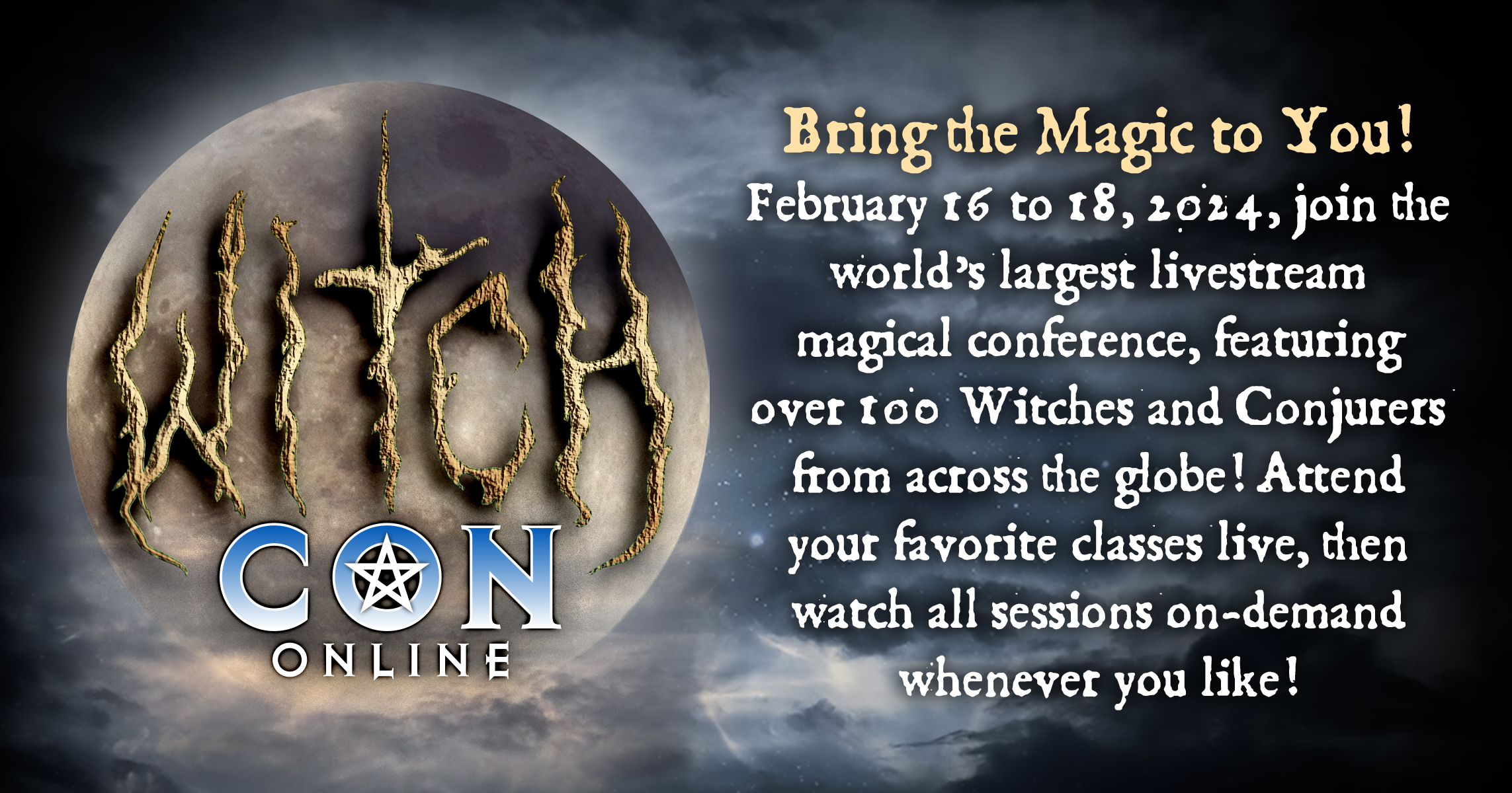 WitchCon Online 2024 The World's Largest Online Magical Conference!